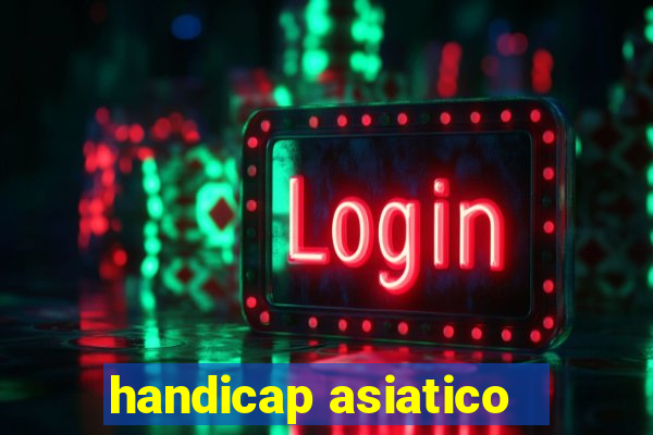 handicap asiatico - 3.5